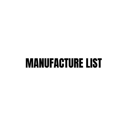 Manufacture List